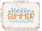 DECORATIVE METAL SIGN - Hello Summer - 4 - Vintage Rusty Look